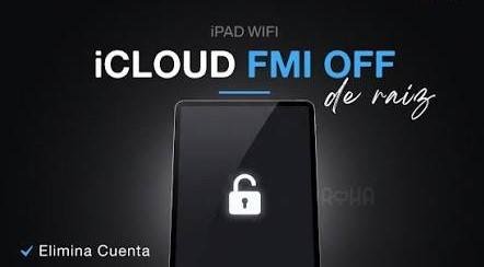 REMOCAO DE ICLOUD FMI OFF IPADS TODOS OS MODELOS (APENAS WI-FI)
